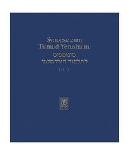 Synopse zum Talmud Yerushalmi: Band I/3-5: Ordnung Zera'im: Demai, Kil'ayim und 