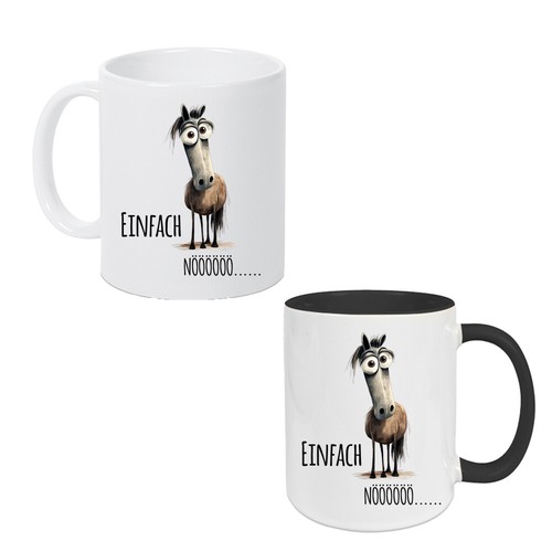 Tasse spruch einfach - , nööö