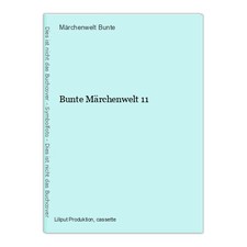 Bunte Märchenwelt 11 Bunte