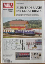 Elektropraxis und Elektronik, Peter, MIBA Modellbahn Praxis