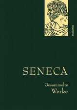 Seneca, Gesammelte Werke |