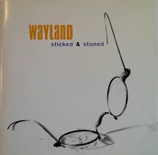 CD Wayland Sticked & Stoned