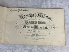 Antikes Notenbuch, Auswahl der besten Kärntner Lieder für Zither Thomas Koschat