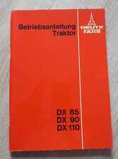 Deutz Fahr Schlepper DX85 + DX90 + DX110 Betriebsanleitung