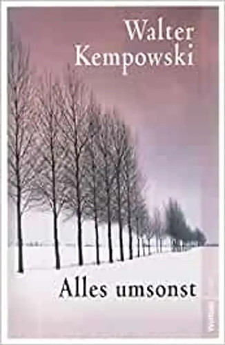 Alles umsonst walter - umsonst,