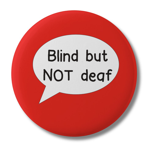 Blind aber nicht taub