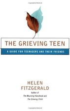 The Grieving Teen : A Guide