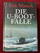 Erik Maasch: Die U-Boot-Falle. Marine Zweiter Weltkrieg