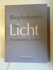 Biophotonen Das Licht in