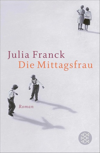 Julia franck die mittagsfrau - julia,