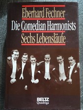 Die Comedian Harmonists, Sechs Lebensläufe. von Eberhard Fechner