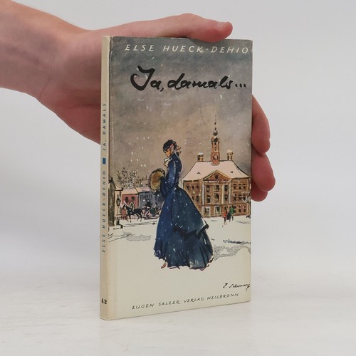 Damals else - damals... , | 
