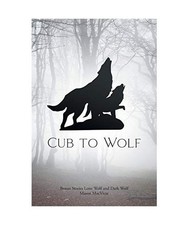 Cub to Wolf: Bonus Stories