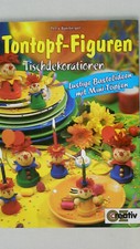 125664 Petra Boniberger TONTOPF-FIGUREN TISCHDEKORATIONEN lustige Bastelideen
