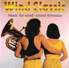 Wind Classic - Music for Wind - Sound Venezia