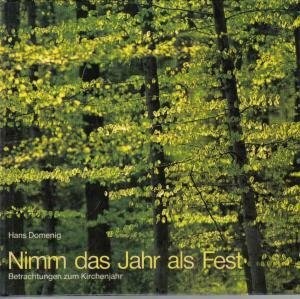 Nimm das jahr als fest - nimm,