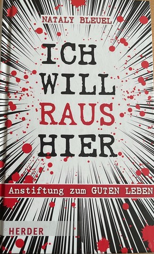 Ich will raus - , anstiftung