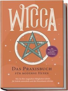 Wicca das praxisbuch für - -,