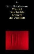 Wieviel geschichte braucht die - wieviel,