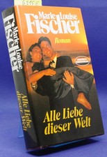 Alle Liebe dieser Welt von