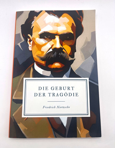 Die geburt der tragödie - geburt, –