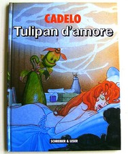 Tulipan d`Amore - HC - EROTIK DEUTSCH - CADELO Schreiber + Leser 1990