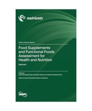 Food Supplements and Functional Foods Assessment for Health and Nutrition