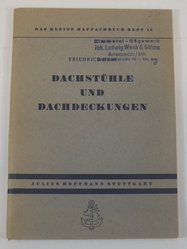 Dachstühle und dachdeckungen - und,