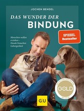 Jochen Bendel Das Wunder der Bindung
