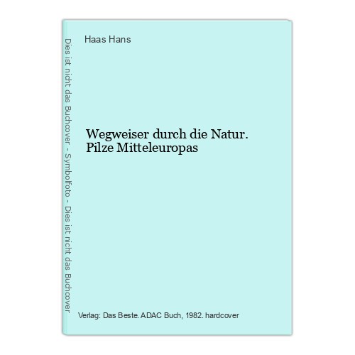 Wegweiser durch die natur - die,