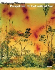 Wolfgang Tillmans. Perspektive
