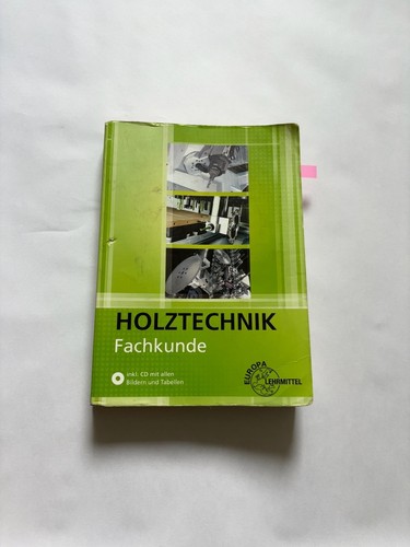 Holztechnik fachkunde - holztechnik, |