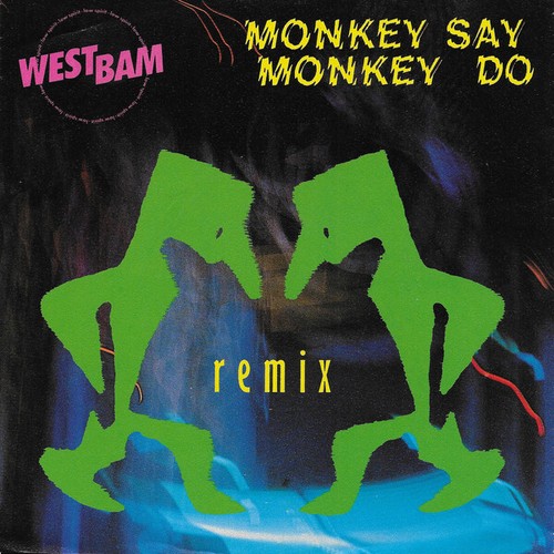Westbam monkey say do - monkey,