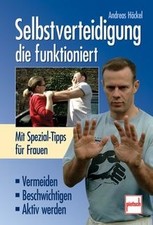 Selbstverteidigung, die funktioniert von Häckel, ... | Buch | Zustand akzeptabel