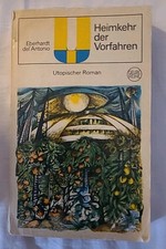 Heimkehr der Vorfahren, Zukunftsroman, Eberhardt del' Antonio - Gelbe REIHE