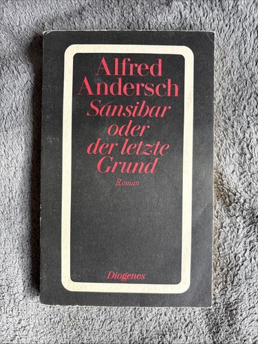 Sansibar oder der letzte - , grund