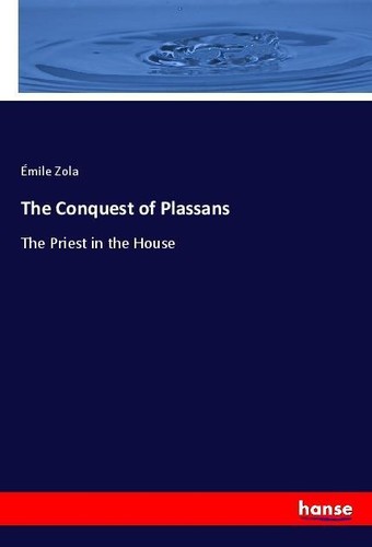 The conquest plassans - the,