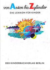 Von Anton bis Zylinder Das