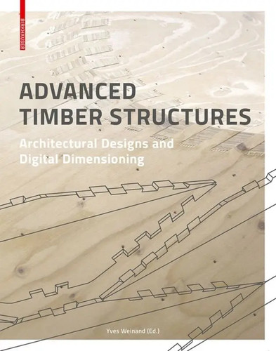 Advanced timber structures - timber, |