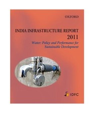 India Infrastructure Report: Water: Policy and Performance for Sustainable Devel
