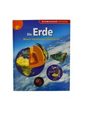 Die Erde - Meere Kontinente Universum ( Erlebniswelt Wissen ) Sehr gut