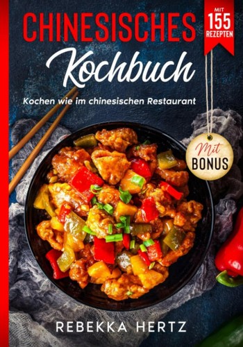 Chinesisches kochbuch kochen - kochbuch:,