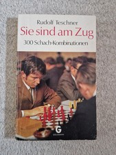 Rudolf Teschner Sie sind am Zug 300 Schach-Kombinationen
