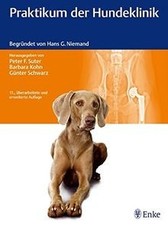 Praktikum der Hundeklinik: Begründet von Hans G. Niemand... | Buch | Zustand gut