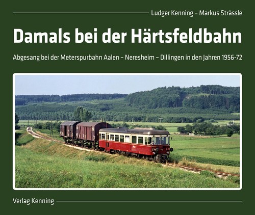 Damals bei der härtsfeldbahn - bei,
