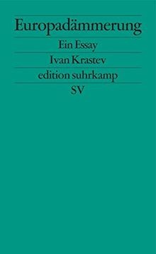 Europadämmerung ein essay - europadämmerung:,