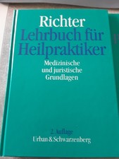 Isolde Richter, Lehrbuch für Heilpraktiker - Medizinische und jur. Grundl+ Prüf.