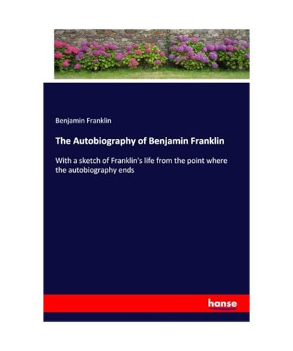The autobiography benjamin - of,