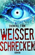 Weißer Schrecken: Roman Roman