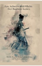Zen, Schwert und Pflicht: Der